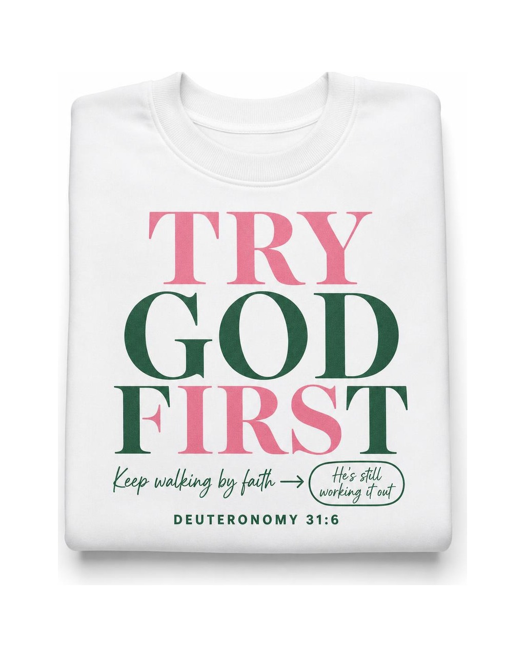 Deuteronomy 31:6 Crewneck