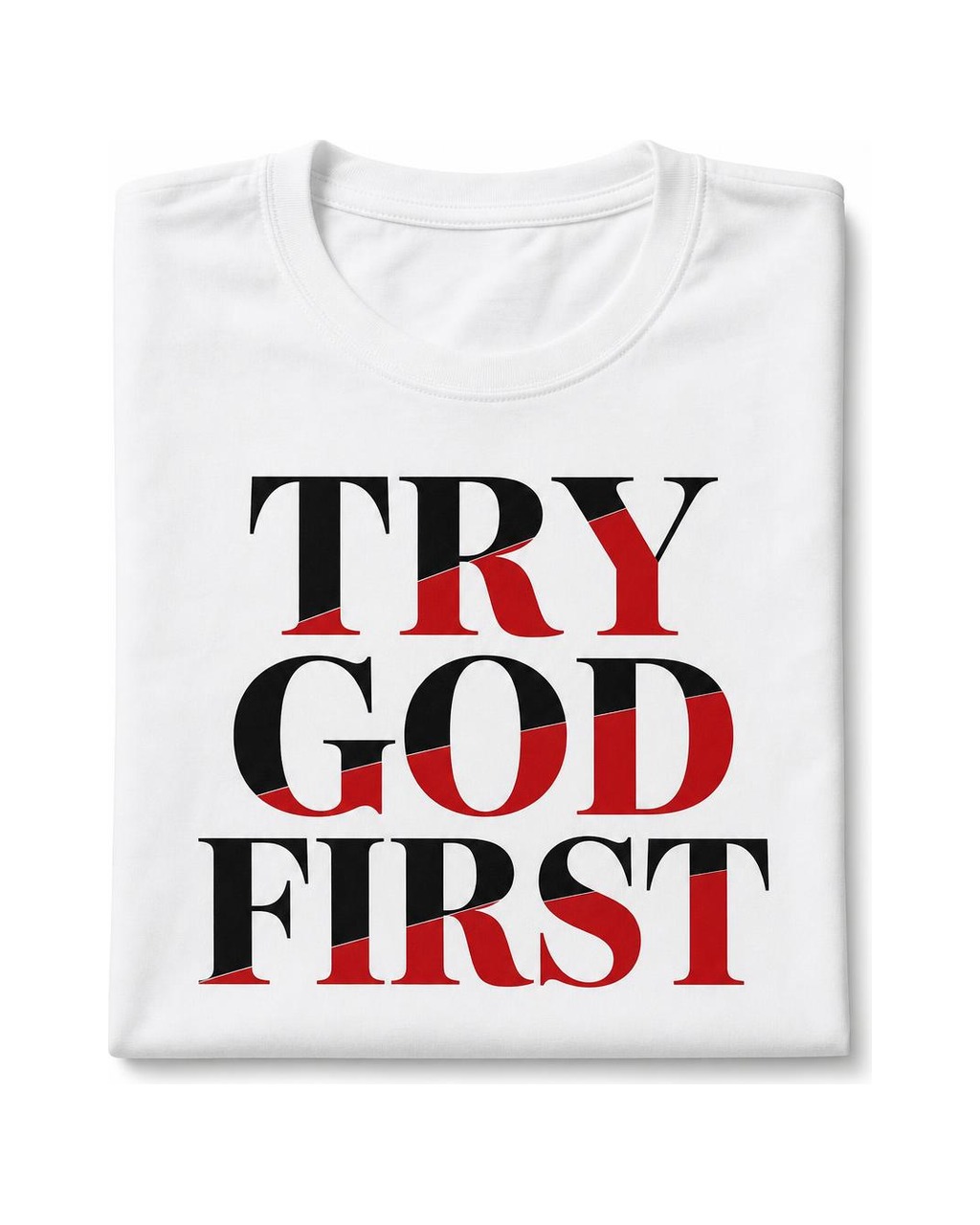 Try God First Short Sleeve T-Shirt
